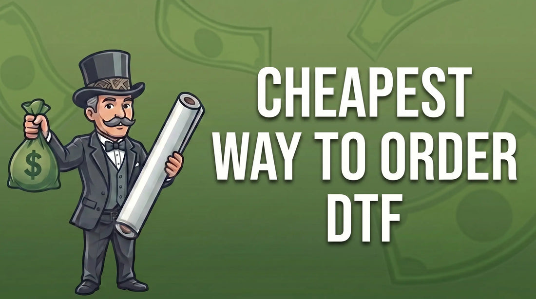 Cheapest Way to Order DTF Transfers Without Sacrificing Quality