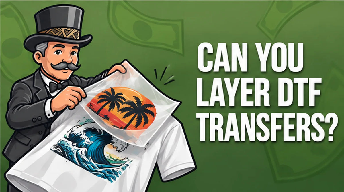 Can You Layer DTF Transfers – Profit DTF